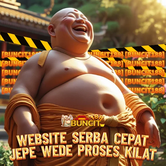 BUNCIT188: Sensasional Cepat Penarikan Kilat Platfrom Tanpa Kata Lambat